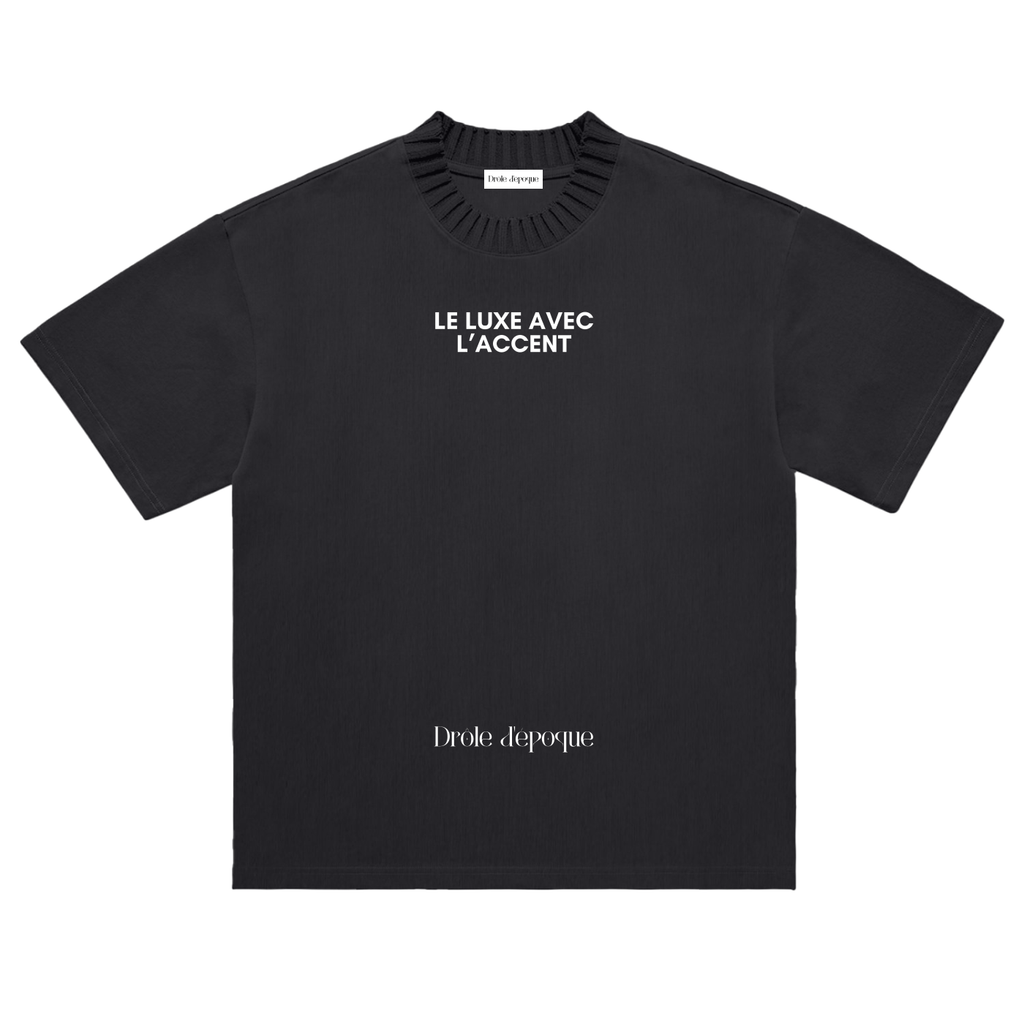 T-SHIRT LUXE AVEC L'ACCENT